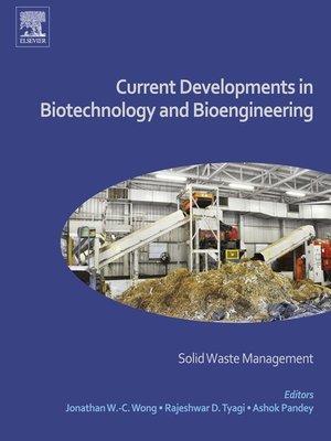 cover image of Current Developments in Biotechnology and Bioengineering - Solid Waste Management